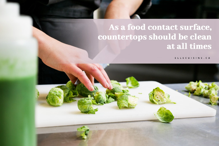 As a food contact surface, countertops should be clean at all times