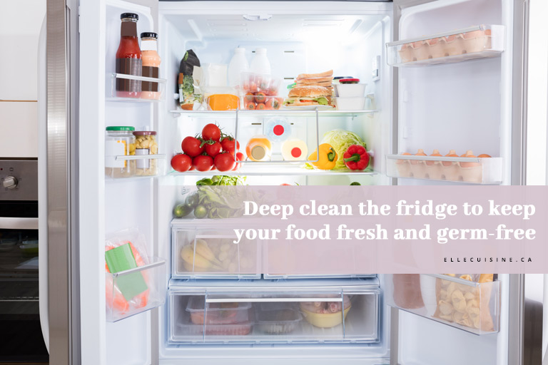 Deep clean the fridge to keep your food fresh and germ-free