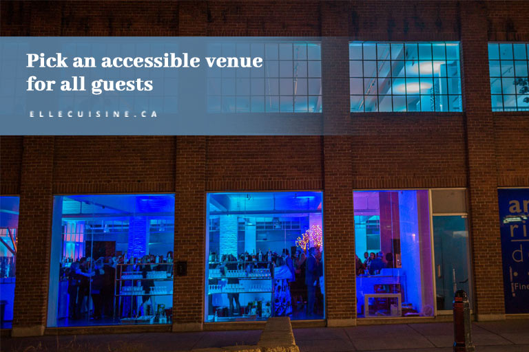 Pick an accessible venue for all guests